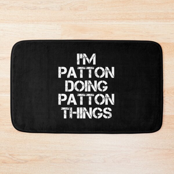 Item preview, Patton Name - Patton Doing Patton Things designed and sold by LindenAverhart3.