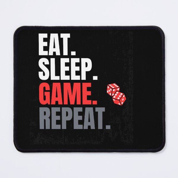 Item preview, Eat. Sleep. Boardgame. Repeat designed and sold by Shadyfruit.