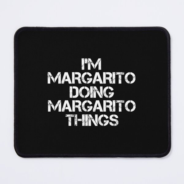 Item preview, Margarito Name - Margarito Doing Margarito Things designed and sold by LindenAverhart3.
