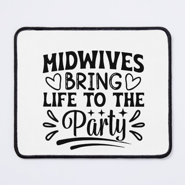 Item preview, Midwives Bring Life to the Party designed and sold by gemneye.