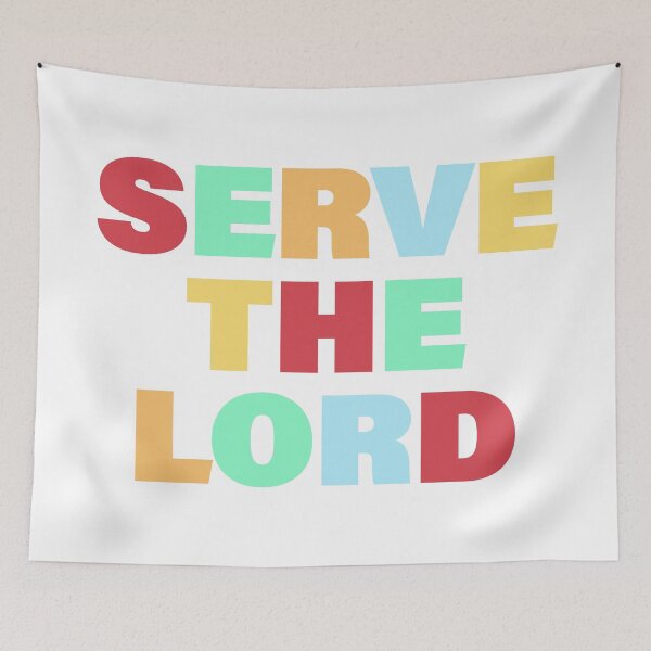 Item preview, Serve The Lord Religious Inspirational Faith Merch  designed and sold by wugnia.