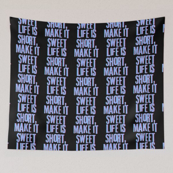 Item preview, Life is Short, Make it Sweet designed and sold by Sakurabyfoco.