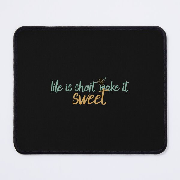 Item preview, Life Is Short designed and sold by Sakurabyfoco.