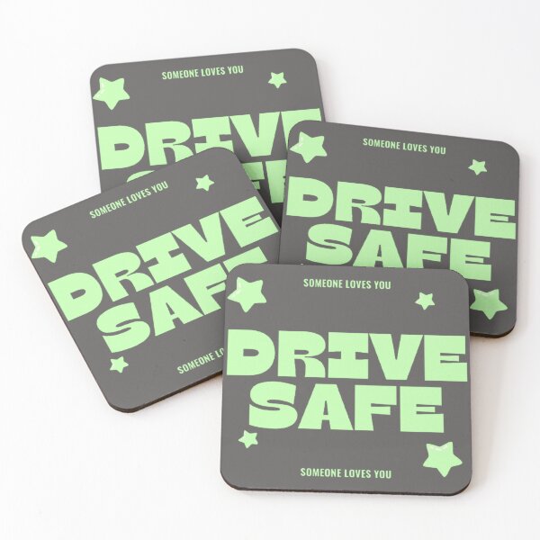 Item preview, Drive safe someone loves you (light green) designed and sold by CoastlineRowe.
