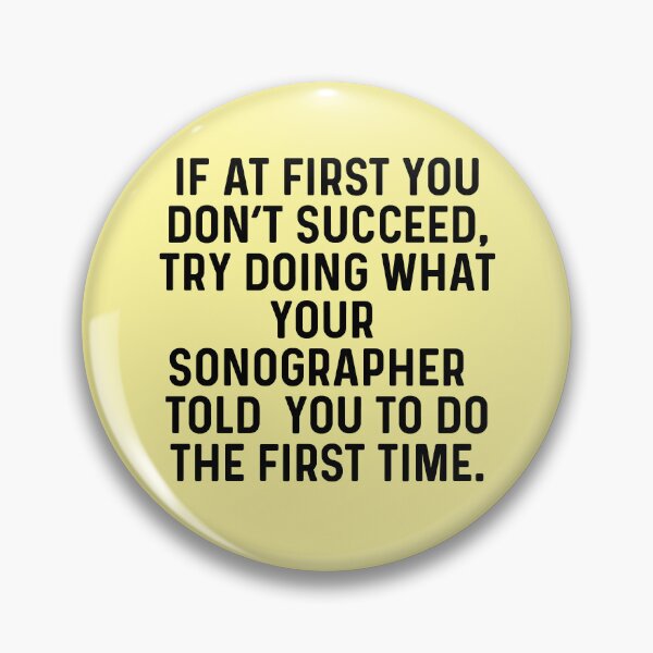Item preview, If At First You Dont Succeed Funny Sonographer designed and sold by kamrankhan.