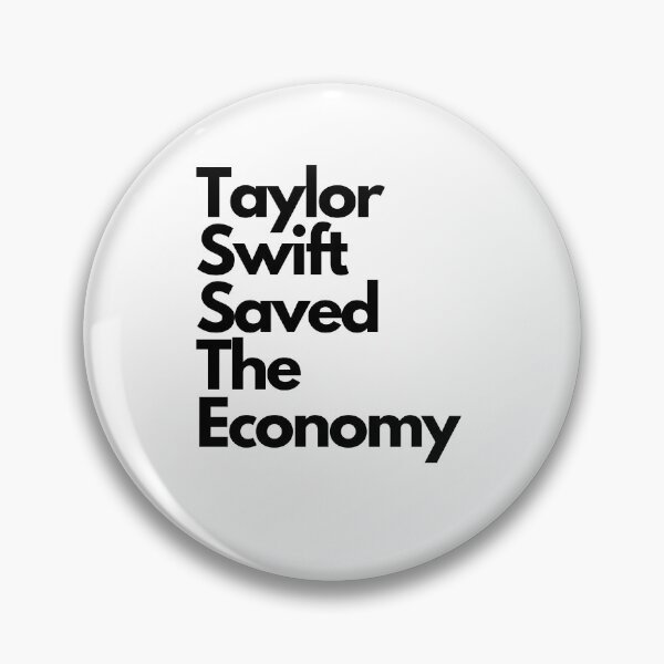 Item preview, Taylor Swift saved the economy designed and sold by crowandpitcher.