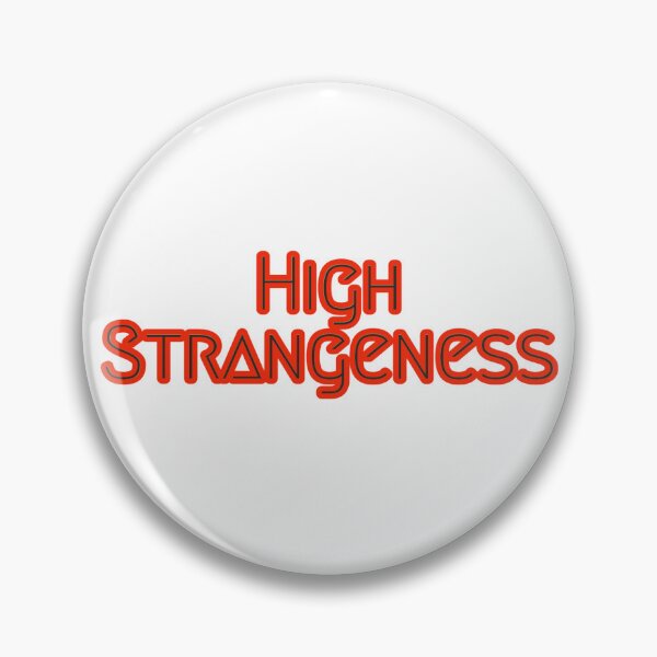 Item preview, High Strangeness  designed and sold by DeusExMachina1.