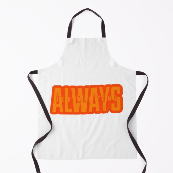 Item preview, For All Time. Always. designed and sold by takewhatyouneed.