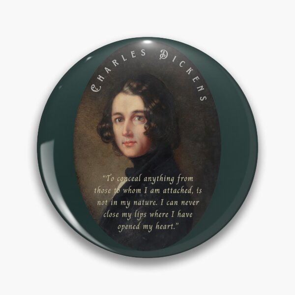 Item preview, Charles Dickens portrait and quote: To conceal anything from those to whom I am attached, is not in my nature... designed and sold by artbleed.