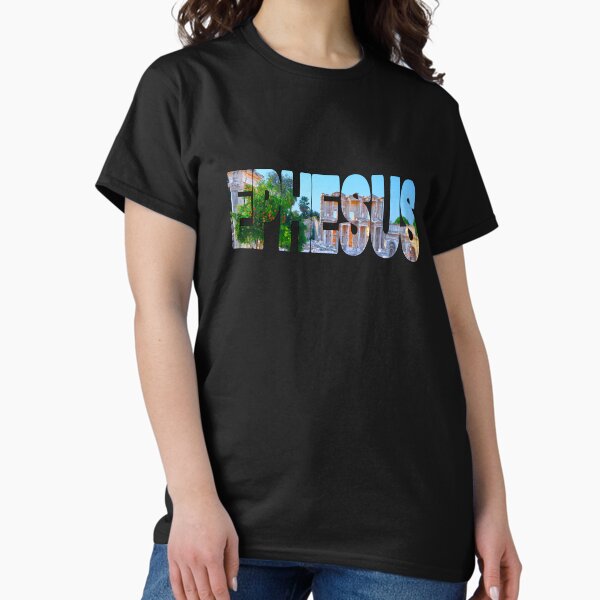 EPHESUS - Turkey Ancient Ruins Classic T-Shirt