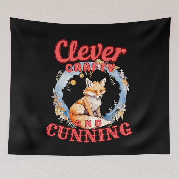 Item preview, Clever, Crafty, And Cunning. fox owner designed and sold by FoxVibes.