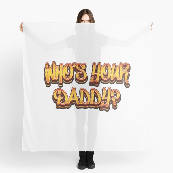Item preview, Who's Your Daddy - Meme designed and sold by Whimsical Thinker.