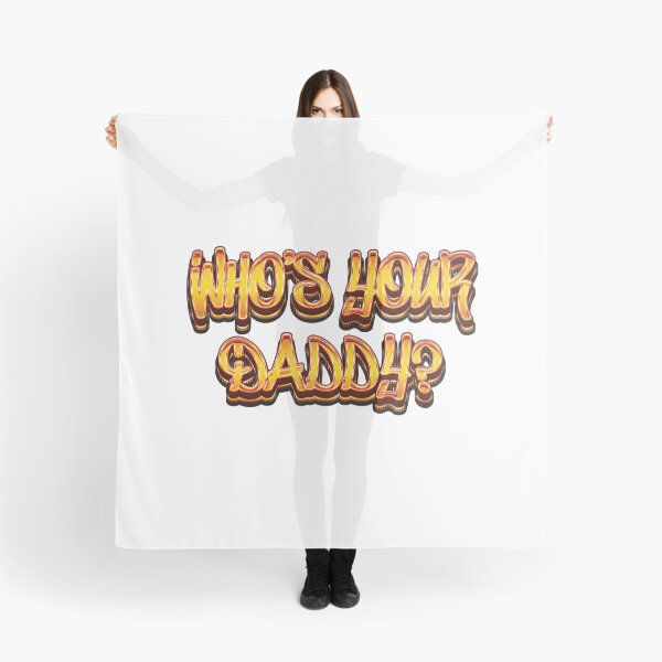 Item preview, Who's Your Daddy - Meme designed and sold by Whimsical Thinker.