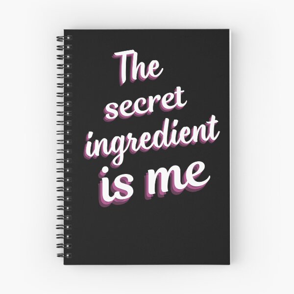 Item preview, The secret ingredient is me designed and sold by LDisme.