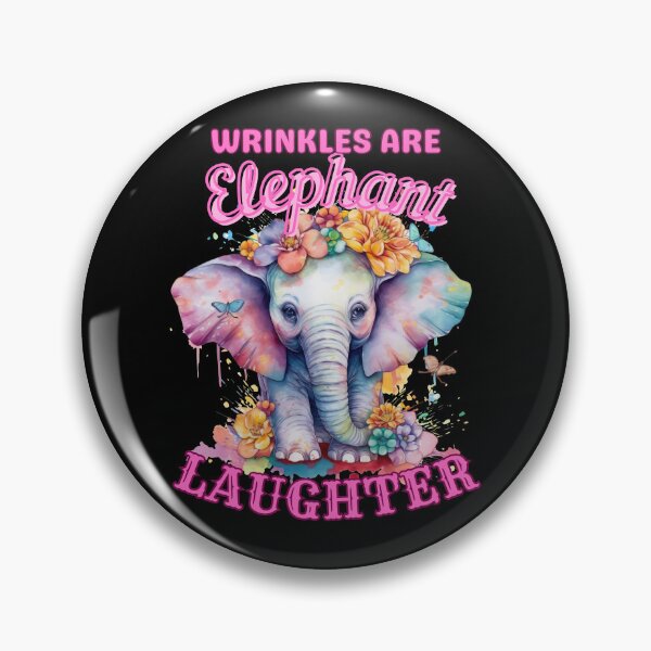 Item preview, Wrinkles Are Elephant Laughter Lines. elephant head designed and sold by ElephantVibes.