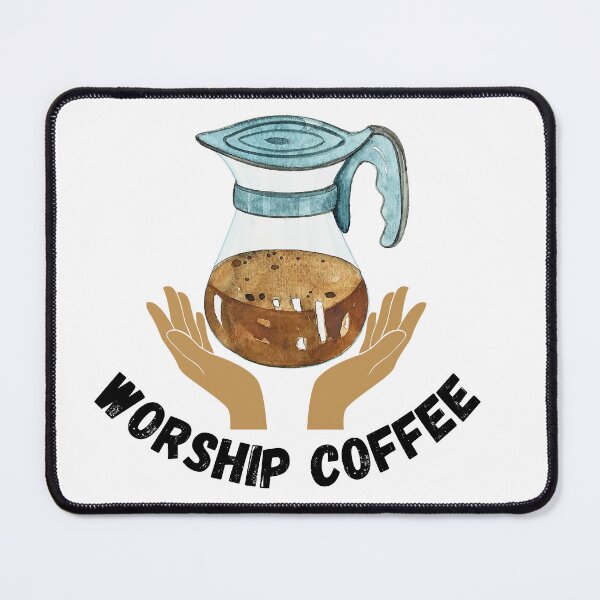 Item preview, Worship Coffee designed and sold by Mystichaze.