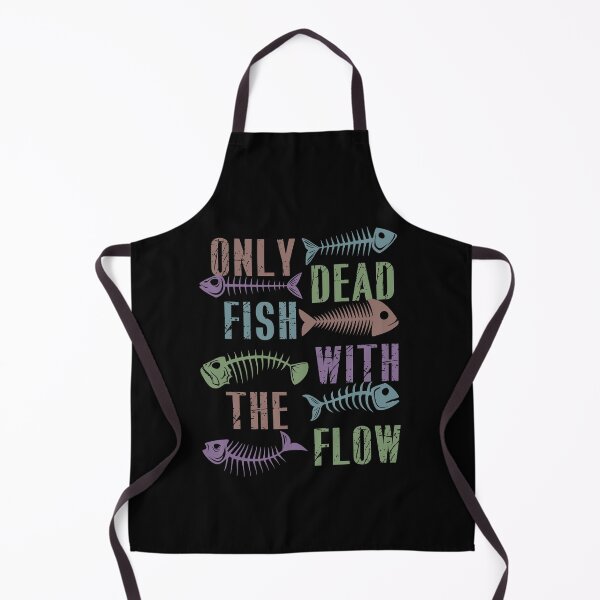 Item preview, Only Dead Fish Go With The Flow: Design For Fishing Lovers designed and sold by EmiAndMike.