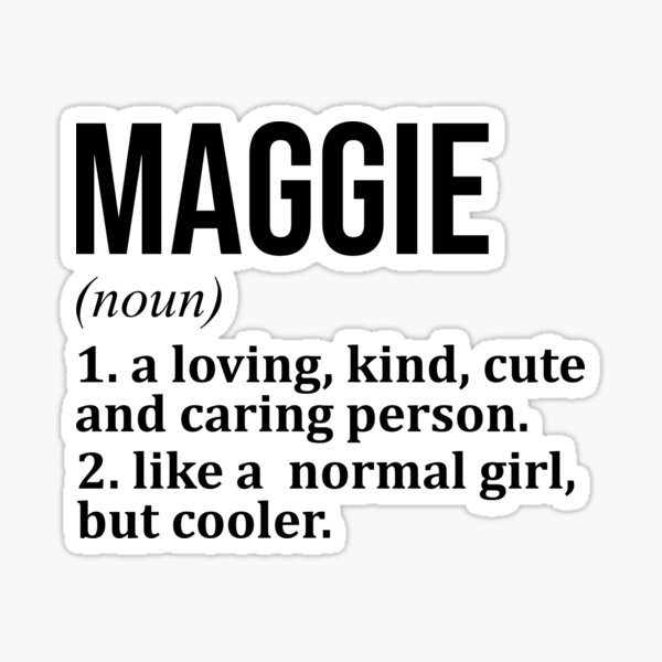 My Name Is Maggie Merch & Gifts for Sale | Redbubble My Name Is Maggie Merch & Gifts for Sale | Redbubble