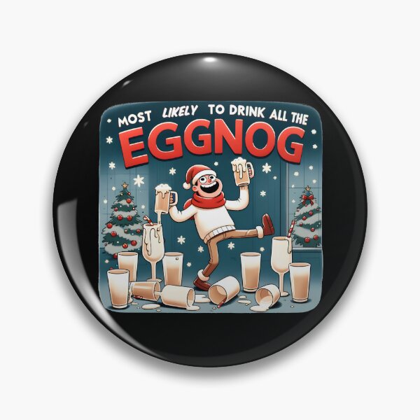 Item preview, Most Likely to Drink All the Eggnog Cute And Funny Gifts designed and sold by BadhbhArt.