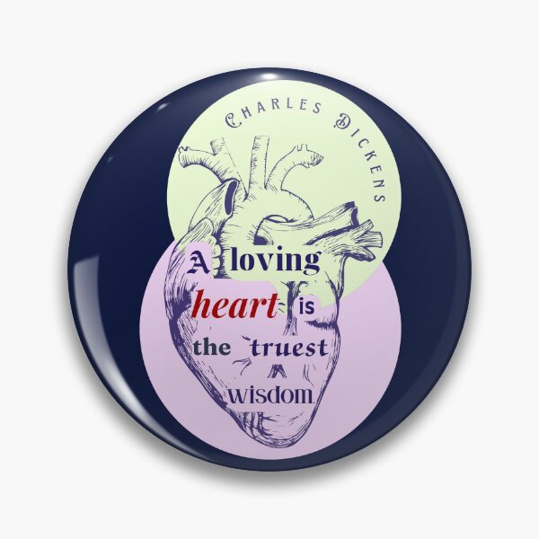 Item preview, Charles Dickens quote: A loving heart is the truest wisdom. designed and sold by artbleed.