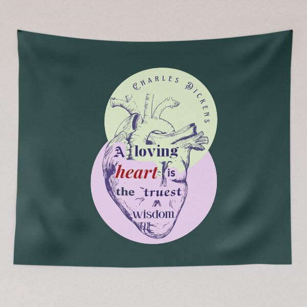 Item preview, Charles Dickens quote: A loving heart is the truest wisdom. designed and sold by artbleed.