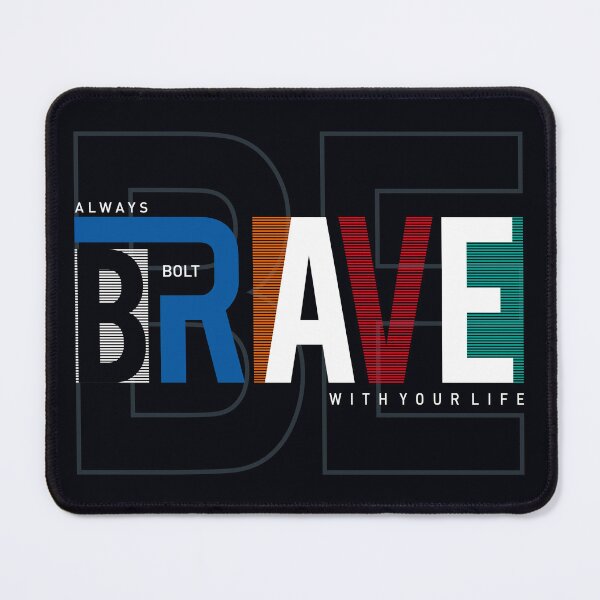 Item preview, always be brave designed and sold by candicesparrow1.