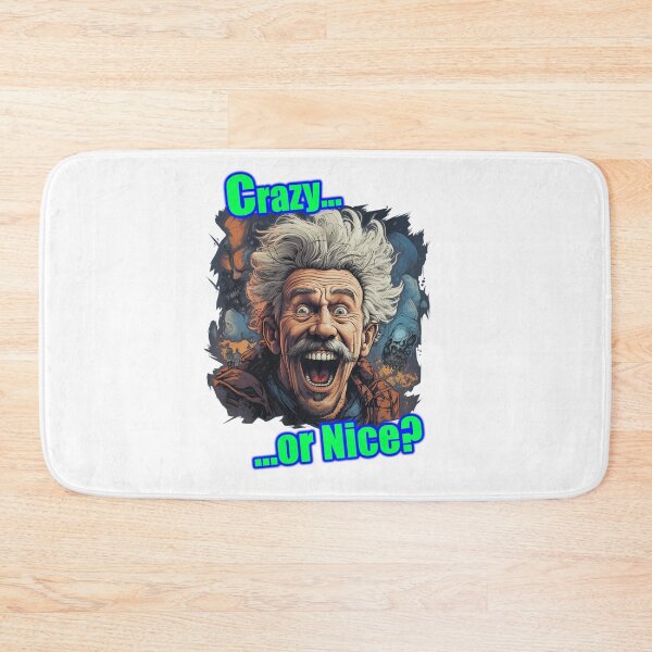 Item preview, Crazy...or nice? designed and sold by Mickeymouse2023.