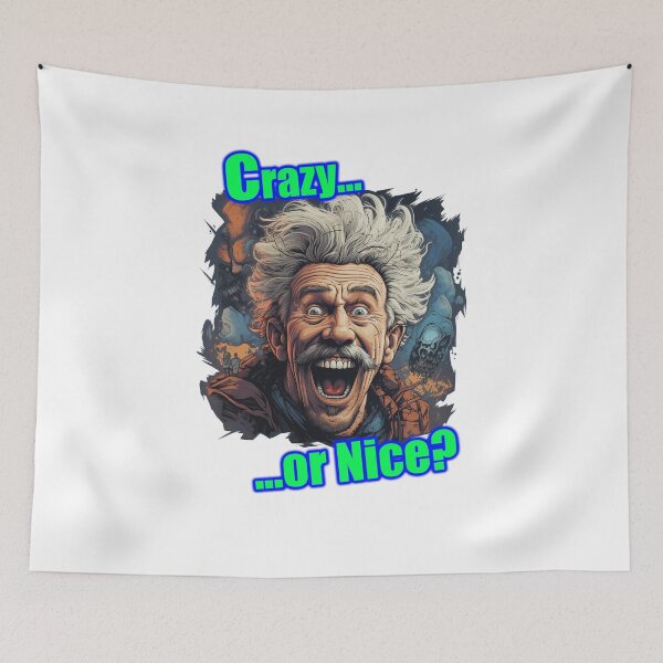 Item preview, Crazy...or nice? designed and sold by Mickeymouse2023.