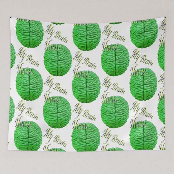 Item preview, My Brain Hurts! designed and sold by Dalyndigital Photography.