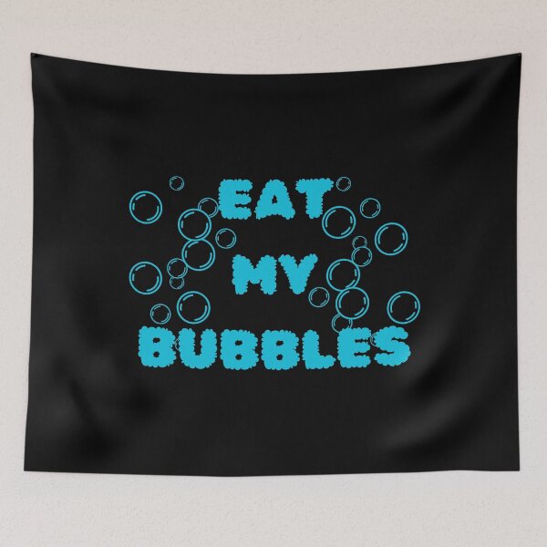 Item preview, Eat My Bubbles designed and sold by NNisu.
