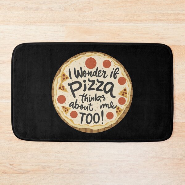 Item preview, I Wonder if Pizza Thinks About me too designed and sold by Art-Jiyuu.