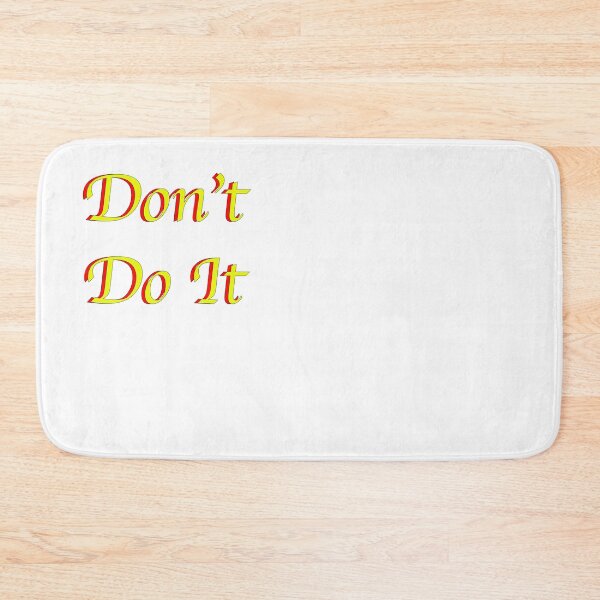 Item preview, Don't Do It! designed and sold by Dalyndigital Photography.