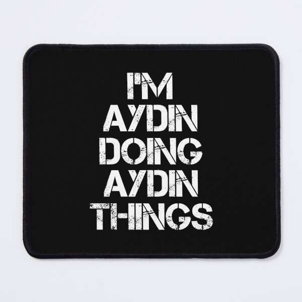 Item preview, Aydin Name - Aydin Doing Aydin Things designed and sold by LindenAverhart3.