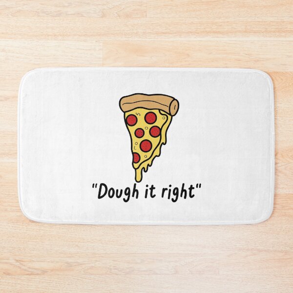 Item preview, Pizza Pie Food Slice Dough it Right designed and sold by Art-Jiyuu.