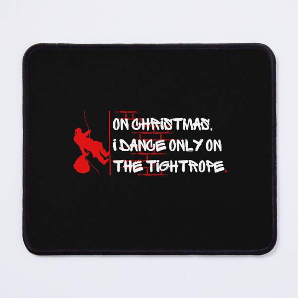 Item preview, On Christmas, I dance only on the tightrote. Funny gift for friends. designed and sold by Krzysztof Siwek.