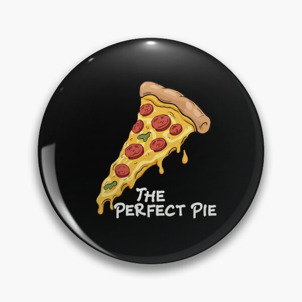 Item preview, Food Pizza Slice The Perfect Pie designed and sold by Art-Jiyuu.