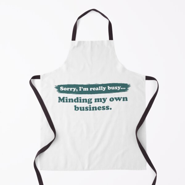 Item preview, Sorry I'm really busy minding my own business | Typography Quote designed and sold by Enchantedbox.