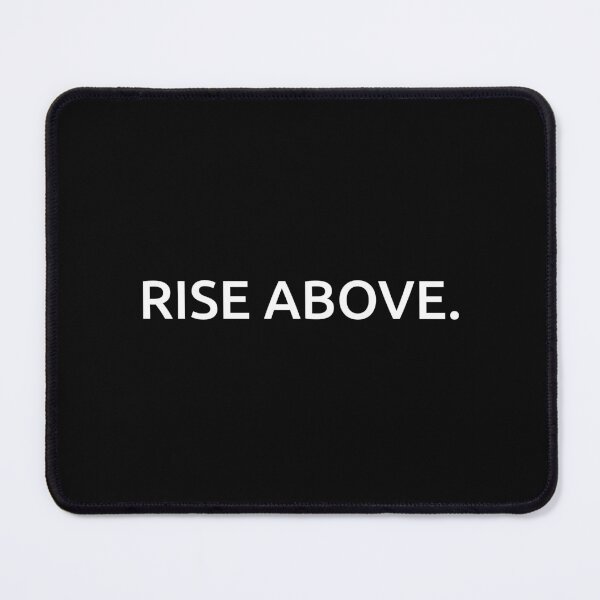 Item preview, Rise above. designed and sold by IMCDT.