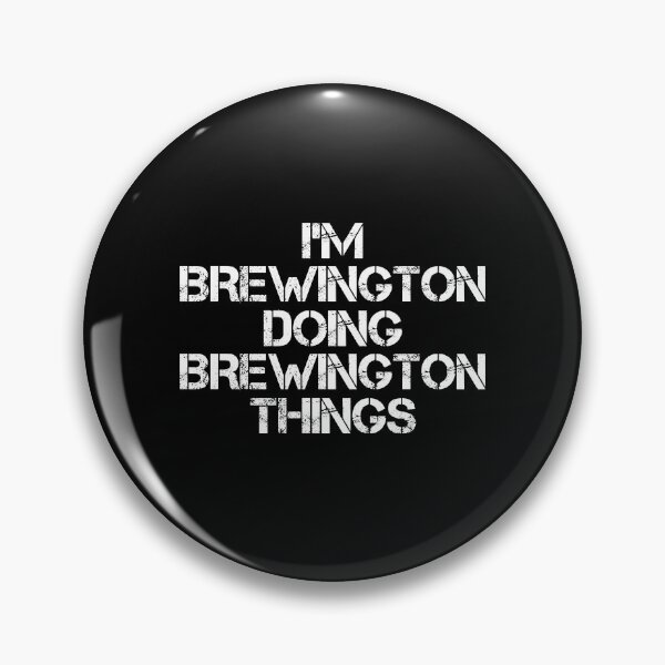 Item preview, Brewington Name - Brewington Doing Brewington Things designed and sold by LindenAverhart3.