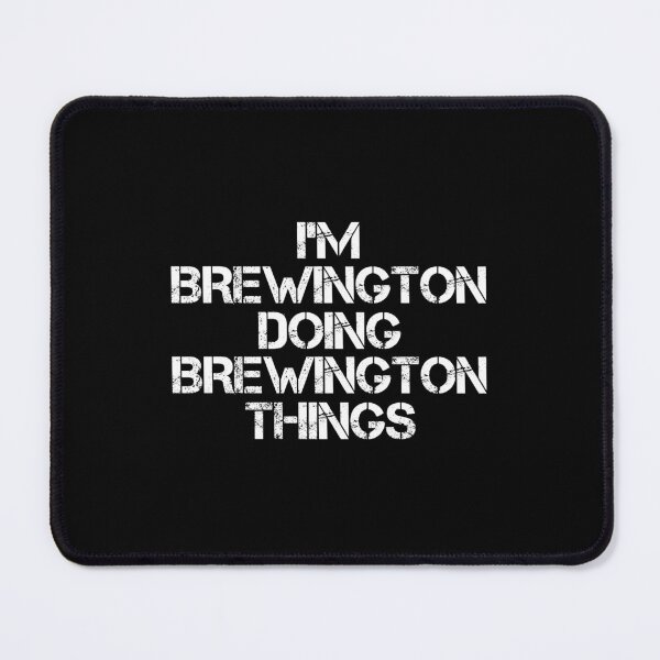 Item preview, Brewington Name - Brewington Doing Brewington Things designed and sold by LindenAverhart3.