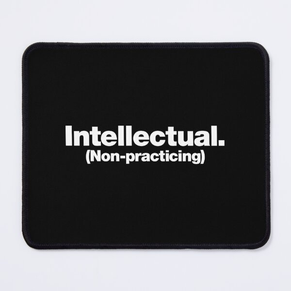 Item preview, Intellectual (Non-practicing) designed and sold by chestify.