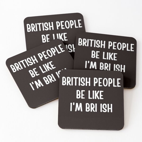Item preview, "British People Be Like I'm Bri Ish" Funny Joke designed and sold by AngelArtss.