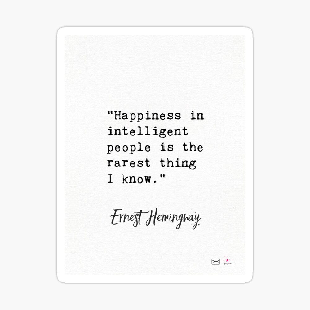 Happiness In Intelligent People Is The Rarest Thing I Know Happiness In Intelligent People Is The Rarest Thing I Know.”" Canvas Print  By Pagarelov | Redbubble