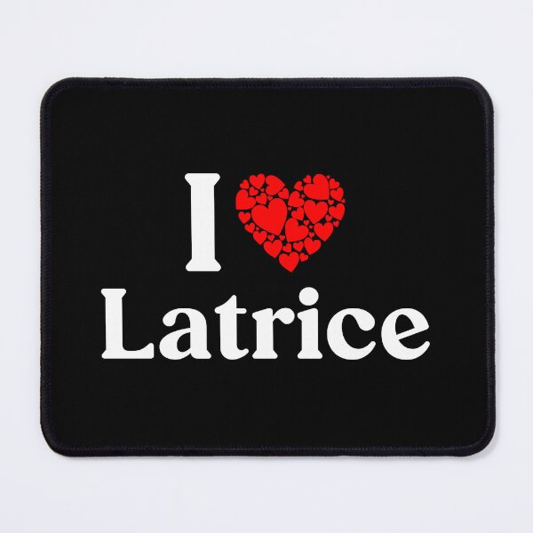 Item preview, Latrice Heart - I Love Latrice designed and sold by MiraclePitts.