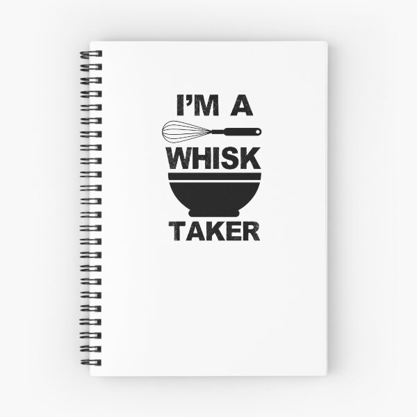 Item preview, I'm A Whisk Taker designed and sold by TeeTimeGuys.