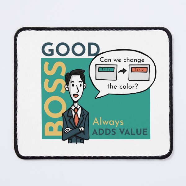Item preview, Good Boss Adds Value Sarcasm designed and sold by TKsuited.