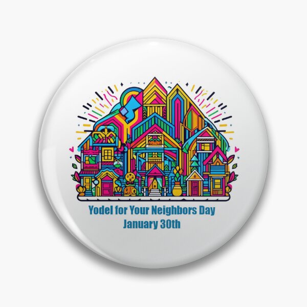Item preview, Jan 30th - Yodel for Your Neighbor Day designed and sold by CrankyOldDude.