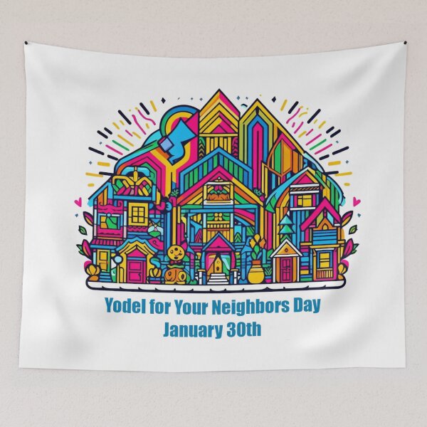 Item preview, Jan 30th - Yodel for Your Neighbor Day designed and sold by CrankyOldDude.