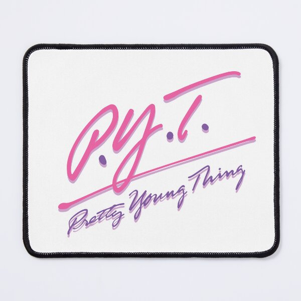 Item preview, P.Y.T. (Pretty Young Thing) designed and sold by SWG Mixes & Merchandise.