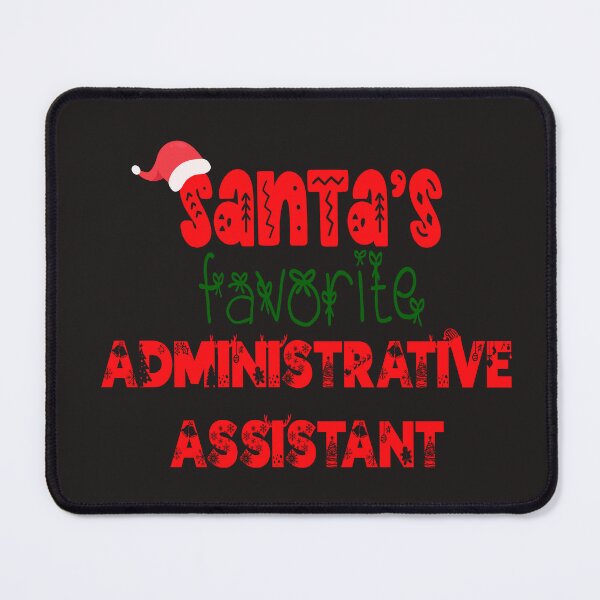 Item preview, Santa's Favorite Administrative Assistant designed and sold by slicksdesigns.